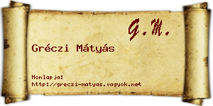 Gréczi Mátyás névjegykártya